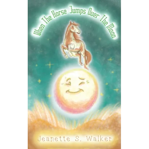 When the Horse Jumps Over the Moon - Paperback
