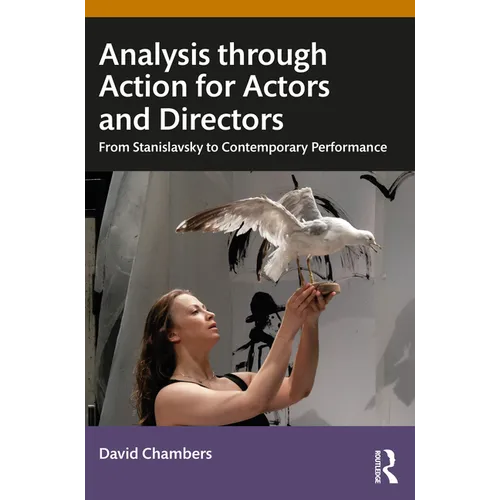 Analysis through Action for Actors and Directors: From Stanislavsky to Contemporary Performance - Paperback