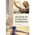 An Essay on Crimes and Punishments (Annotated): Easy to Read Layout - With a Commentary by M. de Voltaire. - Paperback