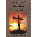 Humility & Absolute Surrender - Paperback