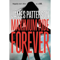 Maximum Ride Forever - Paperback