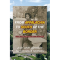 From Appalachia to South of the Border: ...in search of a life - Paperback