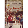 Growing Up Kingsborough - Paperback