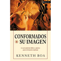 El Conformados a Su Imagen: Un Acercamiento Biblico y Practico Para La Formacion Espiritual - Paperback