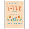 The Little Book of Lykke: Secrets of the World's Happiest People - Hardcover