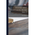 Houses and Cottages, Book No. 7 - Hardcover