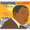 Fighting with Love: The Legacy of John Lewis - Hardcover