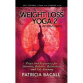 Easy Weight Loss Yoga 2: Intermediate: Poses and Sequences for Stamina, Balance, Relaxation and Fat-Burning - Paperback