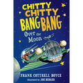 Chitty Chitty Bang Bang Over the Moon - Hardcover