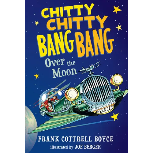 Chitty Chitty Bang Bang Over the Moon - Hardcover