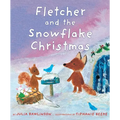 Fletcher and the Snowflake Christmas: A Christmas Holiday Book for Kids - Hardcover