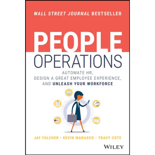 People Operations: Automate Hr, Design a Great Employee Experience, and Unleash Your Workforce - Hardcover