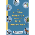 The Autism-Friendly Guide to Self-Employment - Paperback