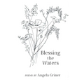 Blessing the Waters - Paperback