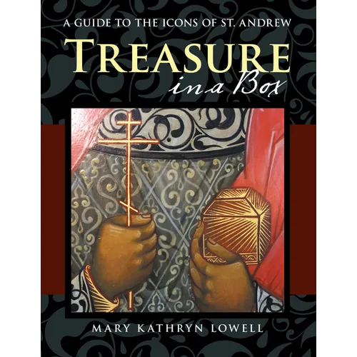 Treasure in a Box: A Guide to the Icons of St. Andrew - Hardcover