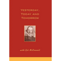 Yesterday, Today and Tomorrow with Gib McConnell - Hardcover