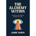 The Alchemy Within: Vignettes - Paperback