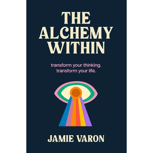The Alchemy Within: Vignettes - Paperback