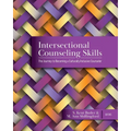Intersectional Counseling Skills: The Journey to Becoming a Culturally Inclusive Counselor - Paperback
