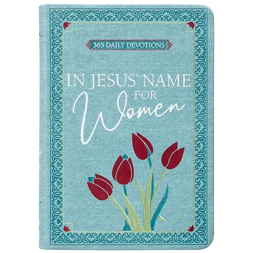 In Jesus' Name for Women: 365 Daily Devotions - Imitation Leather