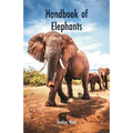 Handbook of Elephants - Paperback