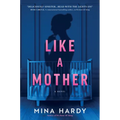 Like a Mother: A Thriller - Hardcover