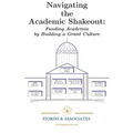 Navigating the Academic Shakeout: Fund Academia by Building a Grant Culture - Paperback