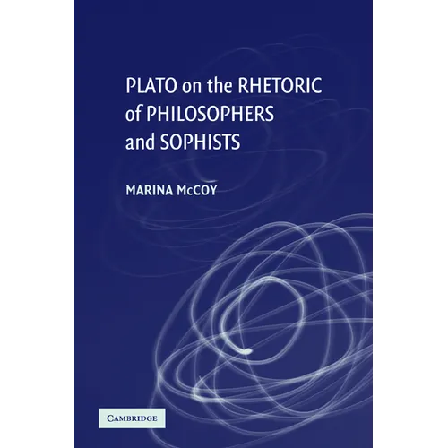 Plato on the Rhetoric of Philosophers and Sophists - Paperback