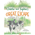 Charlie and Sophie's Great Escape - Hardcover