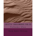 CRYPTIC CROSSWORDS FOR US Volume One - Paperback