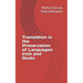 Translation in the Preservation of Languages: Irish and Scots - Paperback