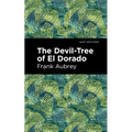 The Devil-Tree of El Dorado - Paperback
