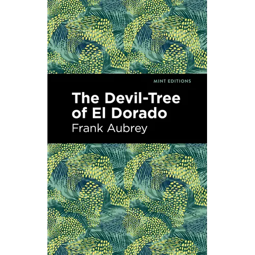 The Devil-Tree of El Dorado - Paperback