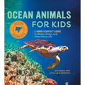 Ocean Animals for Kids: A Junior Scientist's Guide to Whales, Sharks, and Other Marine Life - Hardcover