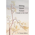 Writing Genre Fiction: A Guide to the Craft - Paperback