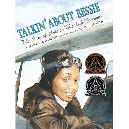 Talkin' about Bessie: The Story of Aviator Elizabeth Coleman - Hardcover