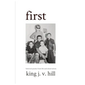 first: Selected poems from life and observation. - Paperback