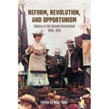 Reform, Revolution, and Opportunism: Debates in the Second International, 1900-1910 - Paperback
