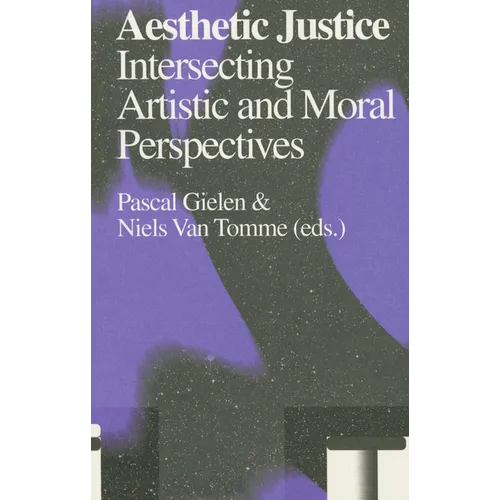 Aesthetic Justice: Intersecting Artistic and Moral Perspectives - Paperback