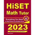HiSET Math Tutor: Everything You Need to Help Achieve an Excellent Score - Paperback