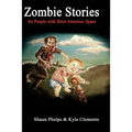Zombie Stories for People with Short Attention Spans - Paperback