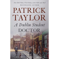 A Dublin Student Doctor: An Irish Country Novel - Paperback