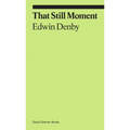 That Still Moment: Poetry and Essays on Dance - Paperback