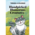 Handpicked Humorous Creatures - Paperback