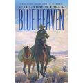 Blue Heaven - Hardcover