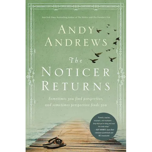The Noticer Returns: Sometimes You Find Perspective, and Sometimes Perspective Finds You - Hardcover