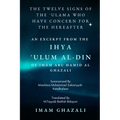 The Twelve Signs of the 'Ulama who have concern for the hereafter: Excerpt from Ihya 'Ulum al-Din - Paperback