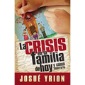 La Crisis En La Familia de Hoy - Paperback