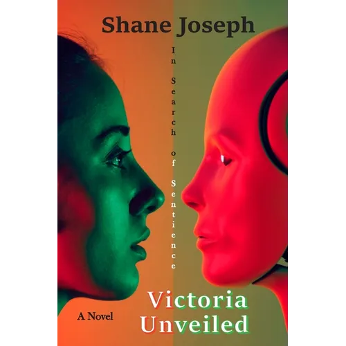 Victoria Unveiled: In Search of Sentience - Paperback