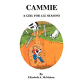 Cammie: A Girl for All Seasons - Paperback